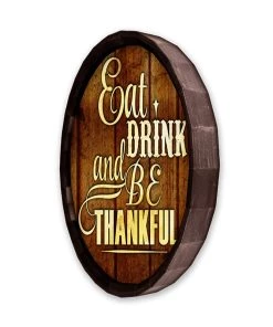 Outlet ⌛ Bars Barrel Top Tavern Sign - Eat Drink And Be Thankful ✔️ 7 Outlet ⌛ Bars Barrel Top Tavern Sign - Eat Drink And Be Thankful ✔️ -Outlet Bars Store BarrelTop SideAngledView BT KC BARR SIGN THANK 800x