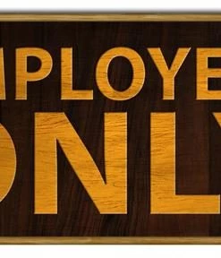 Budget 🛒 Bars Employees Only - Wood Plaque Kolorcoat™ Sign ⌛