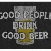 Flash Sale 🥰 Bars Kolorcoat™ Metal Bar Sign - Good People Drink Good Beer 🌟 2 Flash Sale 🥰 Bars Kolorcoat™ Metal Bar Sign - Good People Drink Good Beer 🌟 -Outlet Bars Store good beer 9x12 800x