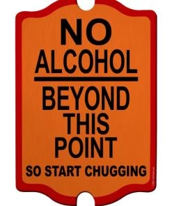 Discount ✔️ Bars Wood Bar Sign Tavern-Shaped - No Alcohol Beyond This Point 😀