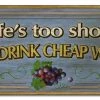 Best deal π Bars Wood Plaque Kolorcoatβ’ Bar Sign - Life's Too Short To Drink Cheap Wine π₯° 1 Best deal π Bars Wood Plaque Kolorcoatβ’ Bar Sign - Life's Too Short To Drink Cheap Wine π₯° -Outlet Bars Store sign wood wine lifes short 800x