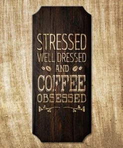Outlet Bars Store -Outlet Bars Store wood plank sign coffee obsessed second 800x